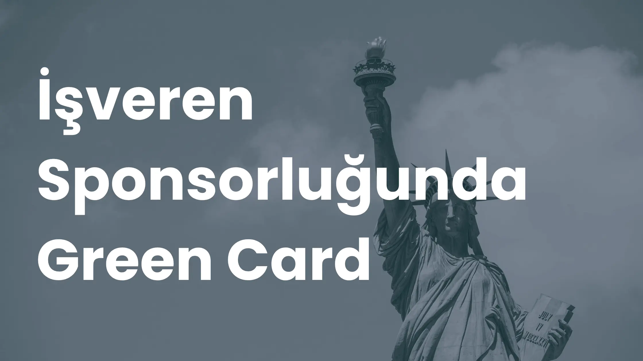 İşveren sponsorluğunda Green Card yazılı tanımlayıcı görsel.