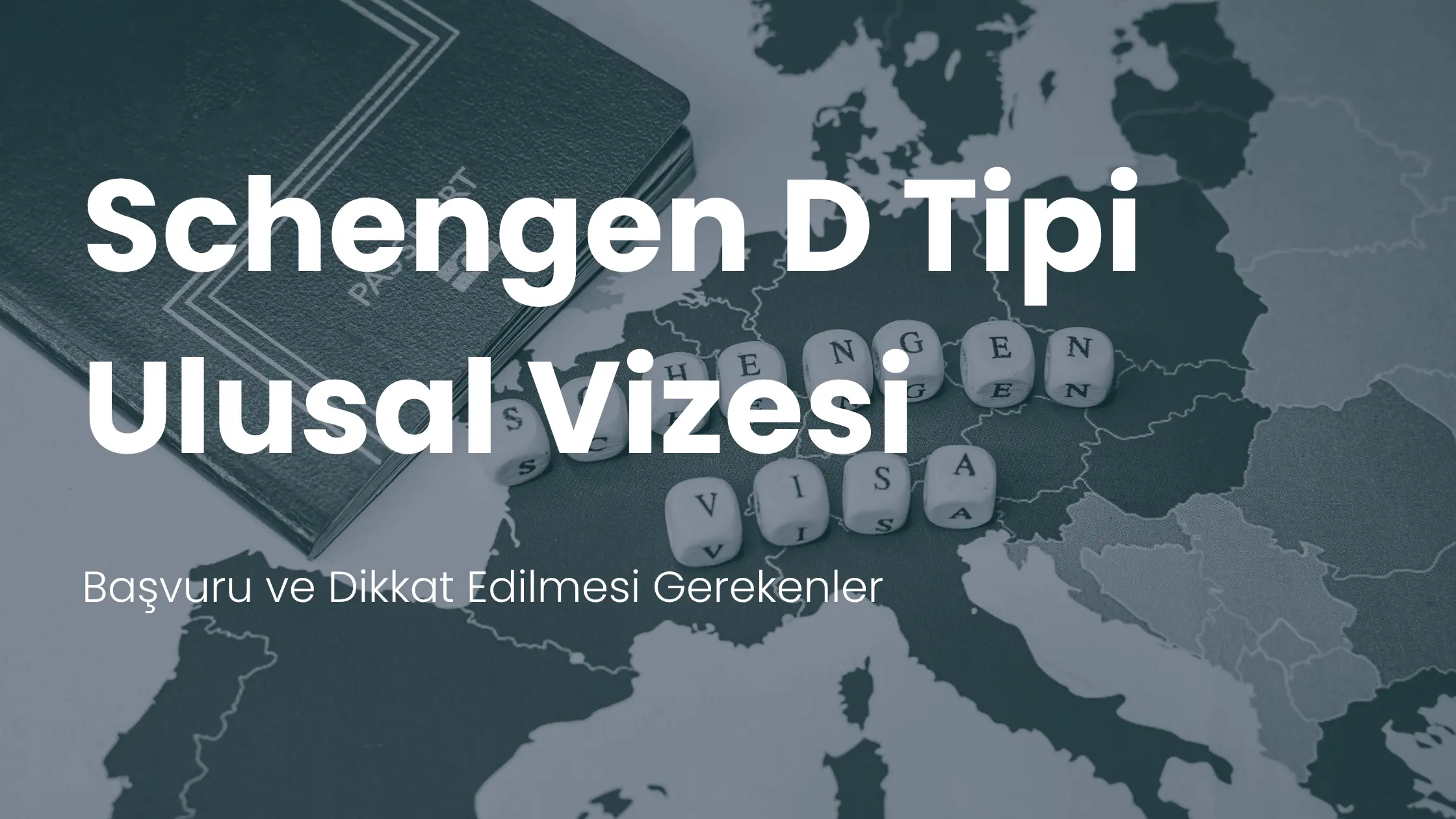 Schengen Ulusal D Tipi Vize